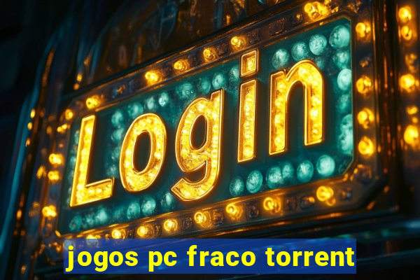 jogos pc fraco torrent